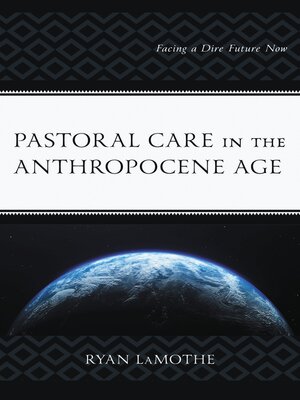 cover image of Pastoral Care in the Anthropocene Age